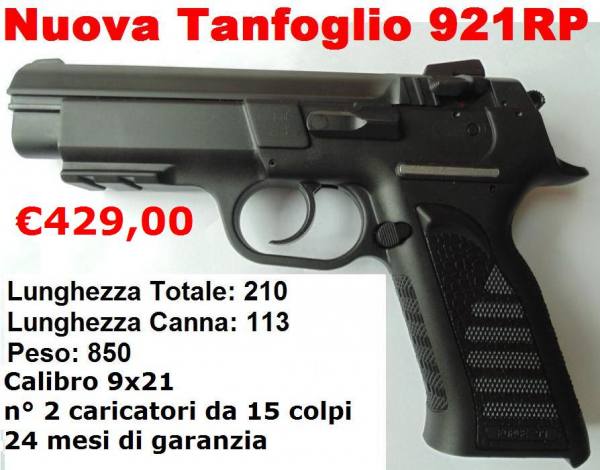 Armeria Vende New Tanfoglio 921RP 9x21 € 429,00 garanzia 24 mesi