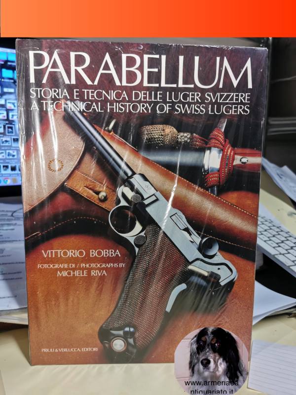Parabellum storia delle Luger Svizzere di V.Bobba